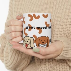 Mood Today Ceramic Coffee Mug