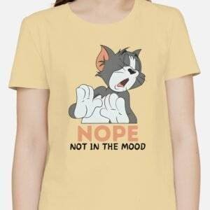 Nope, Not In The Mood Printed Tees