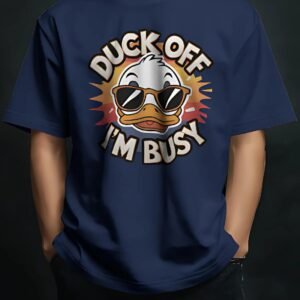 Duck Off I'm Busy Graphic Tees