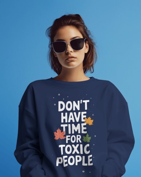 Avoid Toxic People Printed Sweatshirt