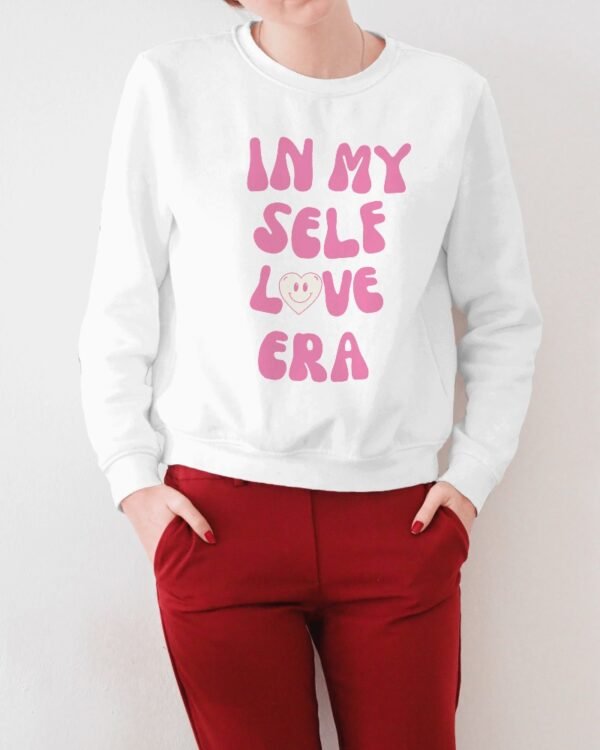 In My Self Love Era Custom Sweatshirt